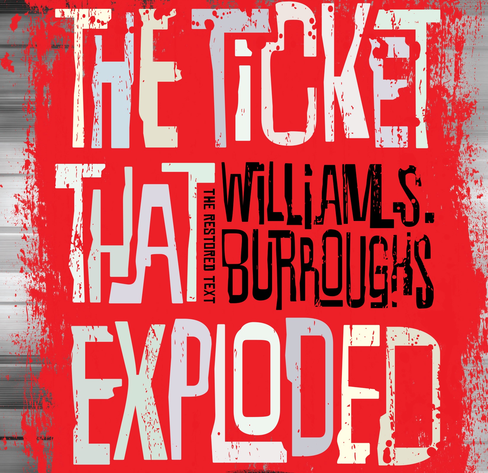 Exploring “The Ticket That Exploded”: A William S. Burroughs Masterpiece