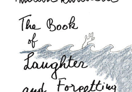 The Book of Laughter and Forgetting: Amidst Laughter, the Weight of Forgetting