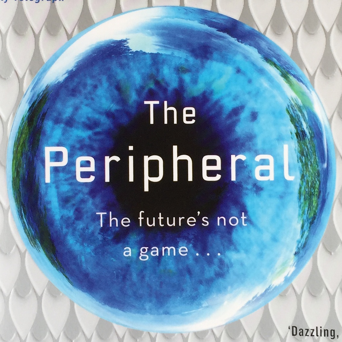 “The Peripheral”. An Exploration into Gibson’s Futuristic World of Intrigue